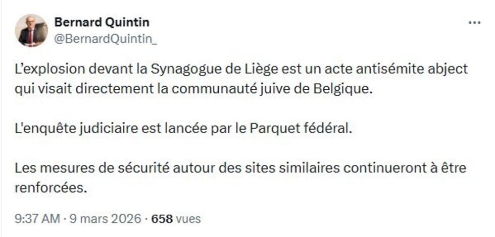 Belgium's Interior Minister Bernard Quintin reacts on X to an explosion targeting a synagogue in Liege on Monday, March 9, 2026