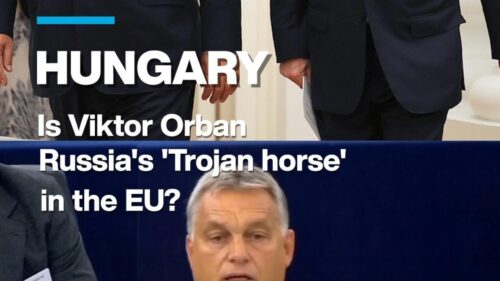 Hungary: Is Viktor Orban Russia’s ‘Trojan horse’ in the EU?