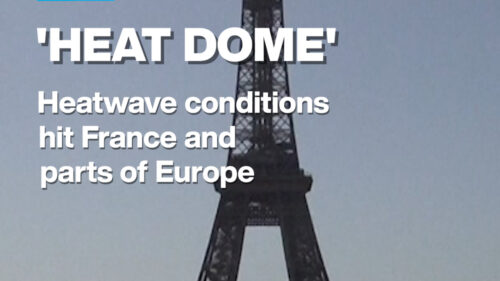 ‘Heat dome’: Heatwave conditions hit France and parts of Europe